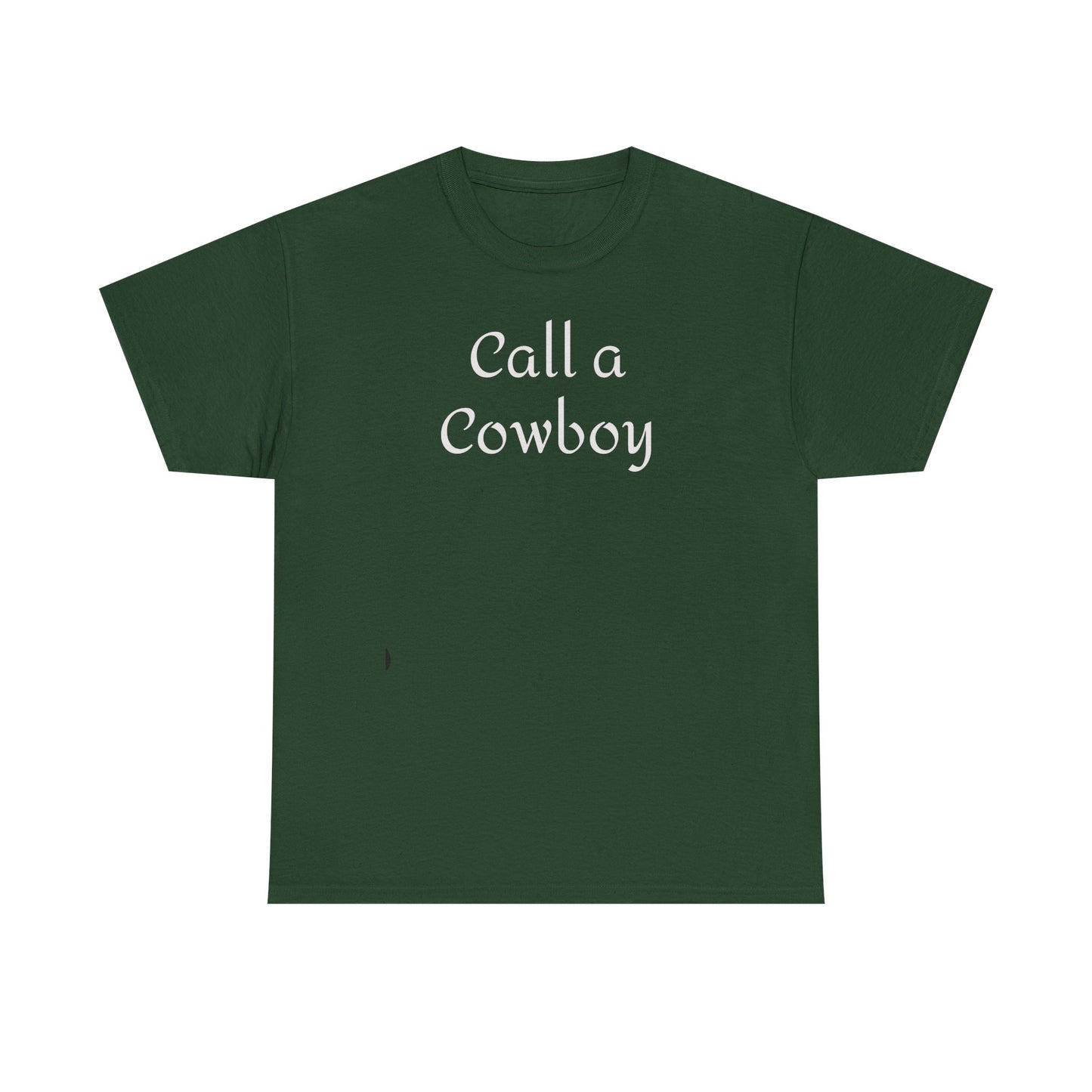 Call a Cowboy Tee | Western Text T-shirt, Rodeo Shirt