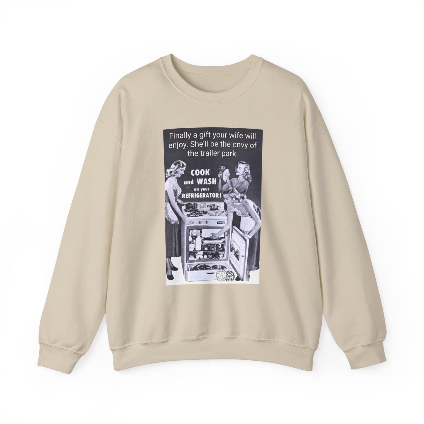 She'll be the envy of the trailer park Vintage Kitchen Ad Sweatshirt - "Cook and Wash Refrigerator" Retro Graphic Crewneck