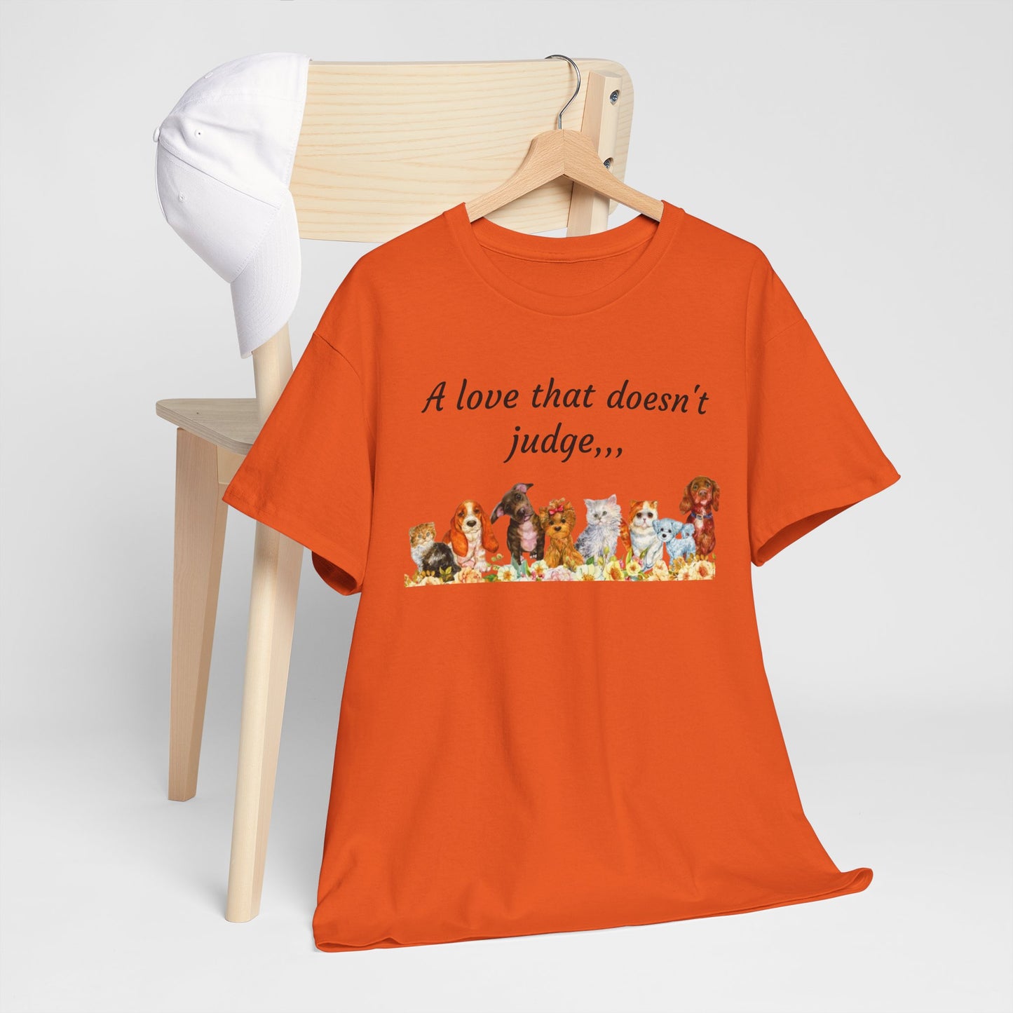 Animal Lovers T-Shirt – “A love that doesn't judge” Cute pets Graphic Tee