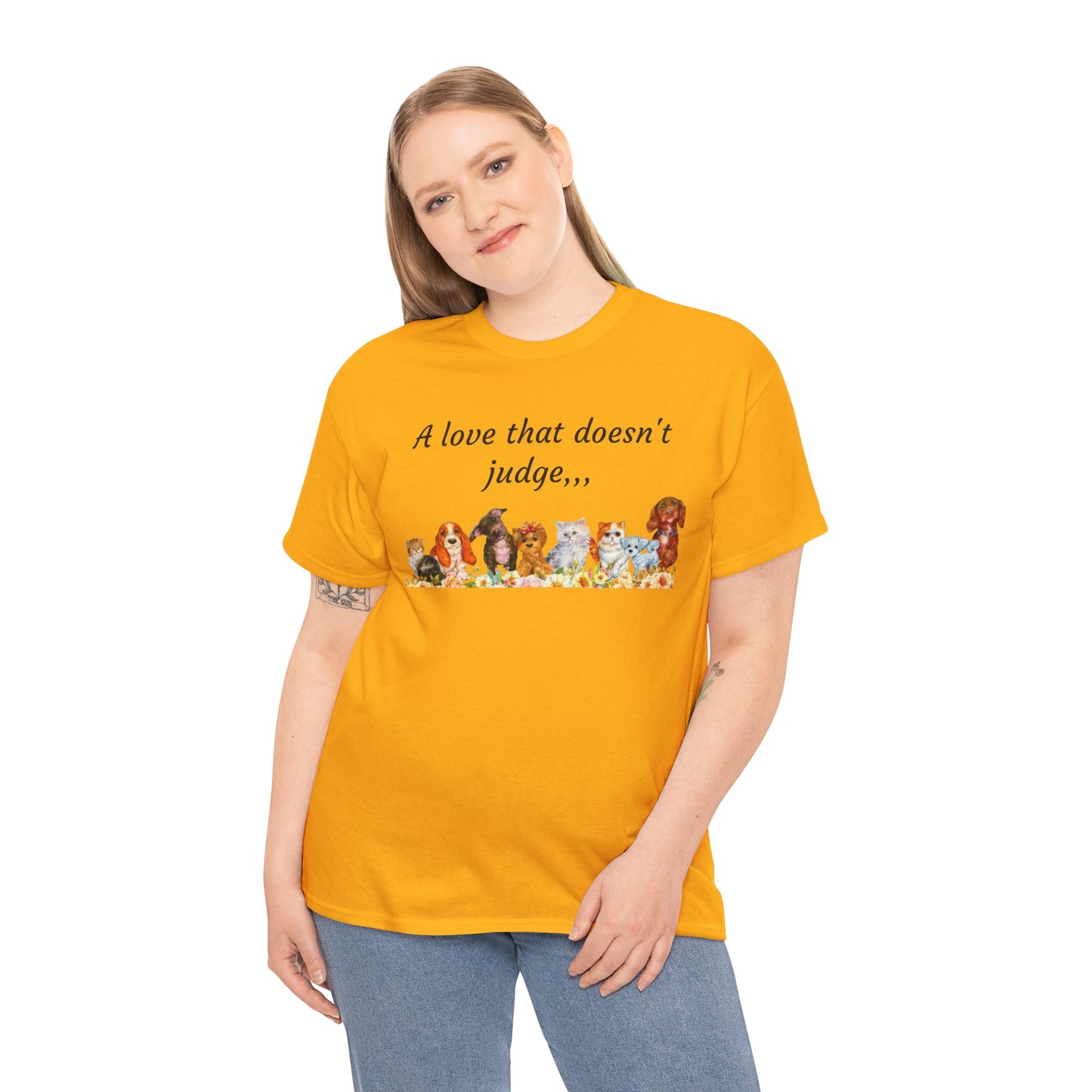 Animal Lovers T-Shirt – “A love that doesn't judge” Cute pets Graphic Tee