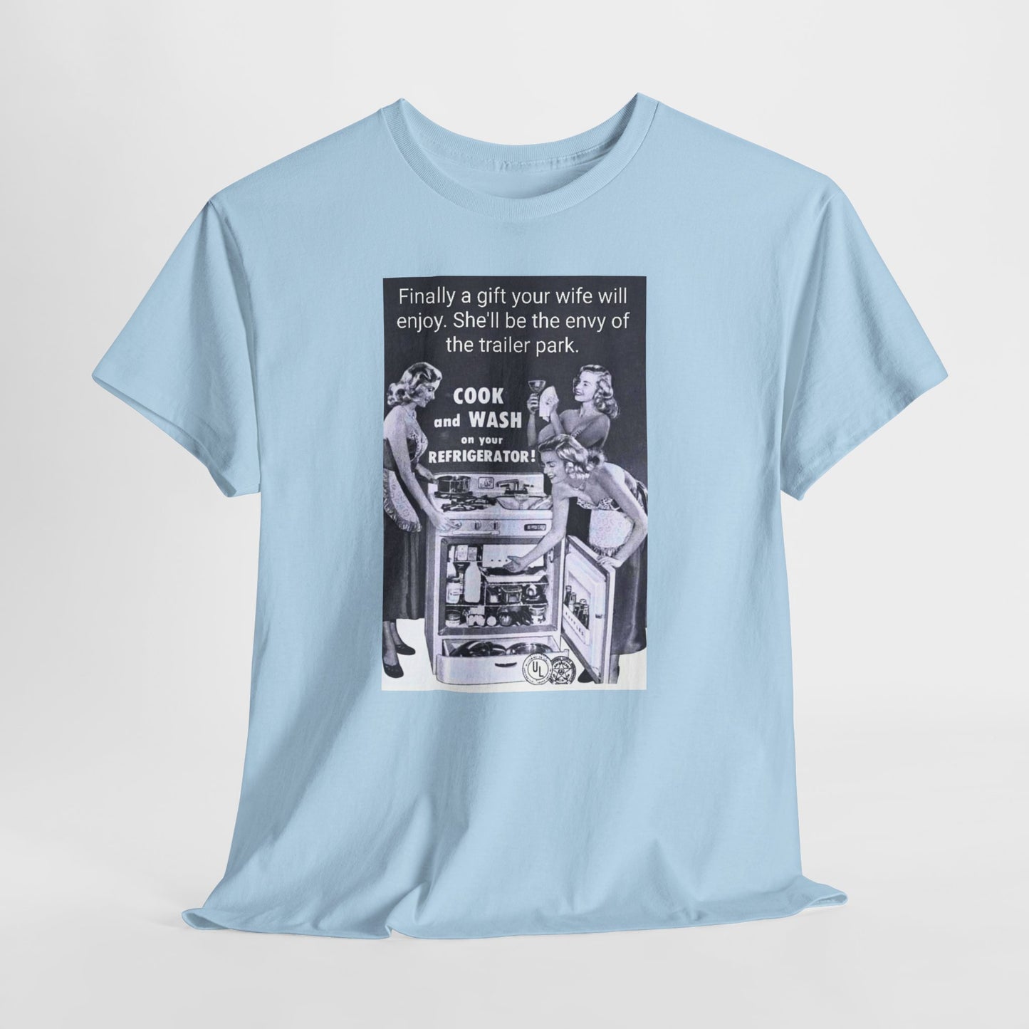 She'll be the envy of the trailer park Vintage Retro Ad Tee — “Finally a gift your wife will enjoy” Graphic T-Shirt