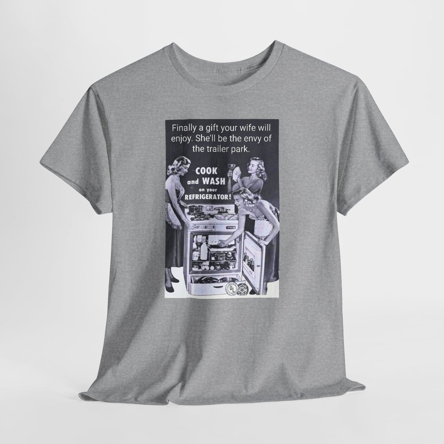 She'll be the envy of the trailer park Vintage Retro Ad Tee — “Finally a gift your wife will enjoy” Graphic T-Shirt