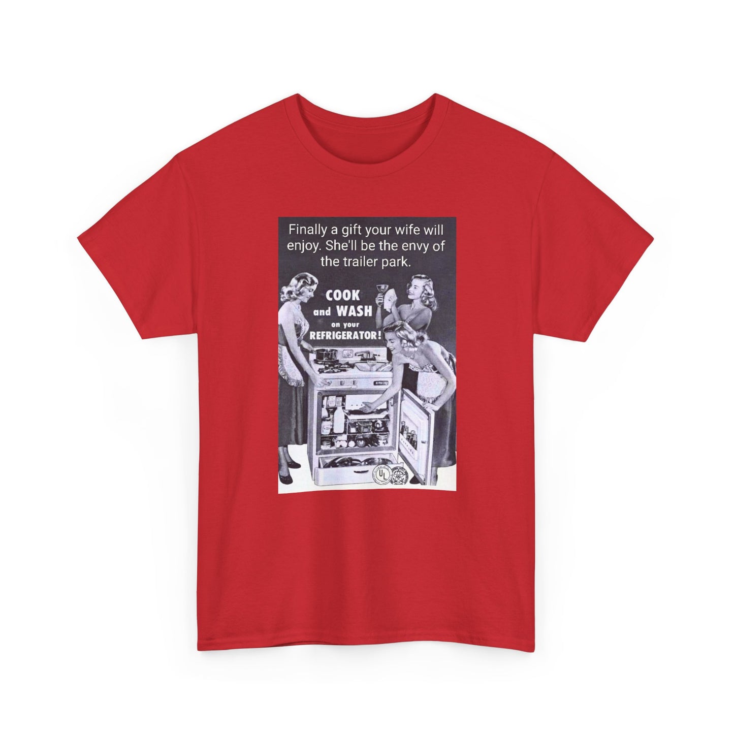 She'll be the envy of the trailer park Vintage Retro Ad Tee — “Finally a gift your wife will enjoy” Graphic T-Shirt