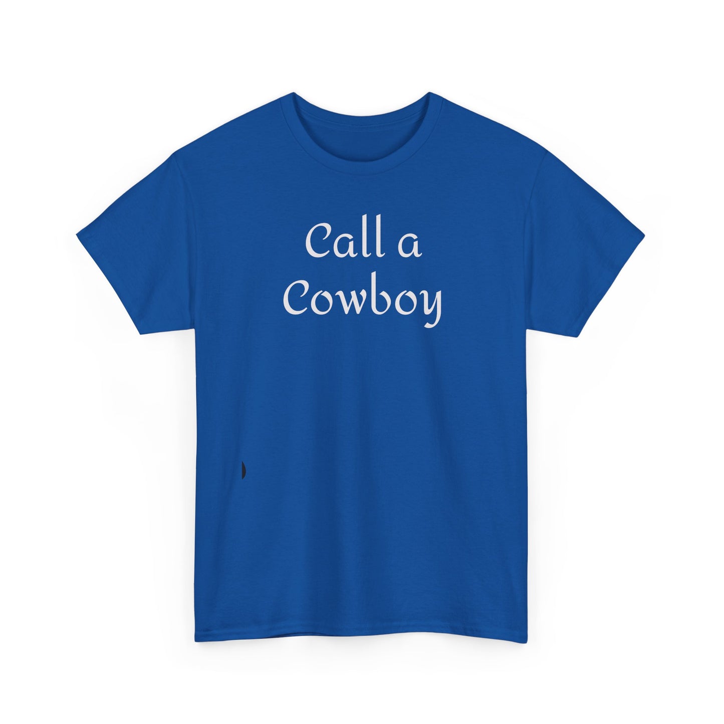 Call a Cowboy Tee | Western Text T-shirt, Rodeo Shirt