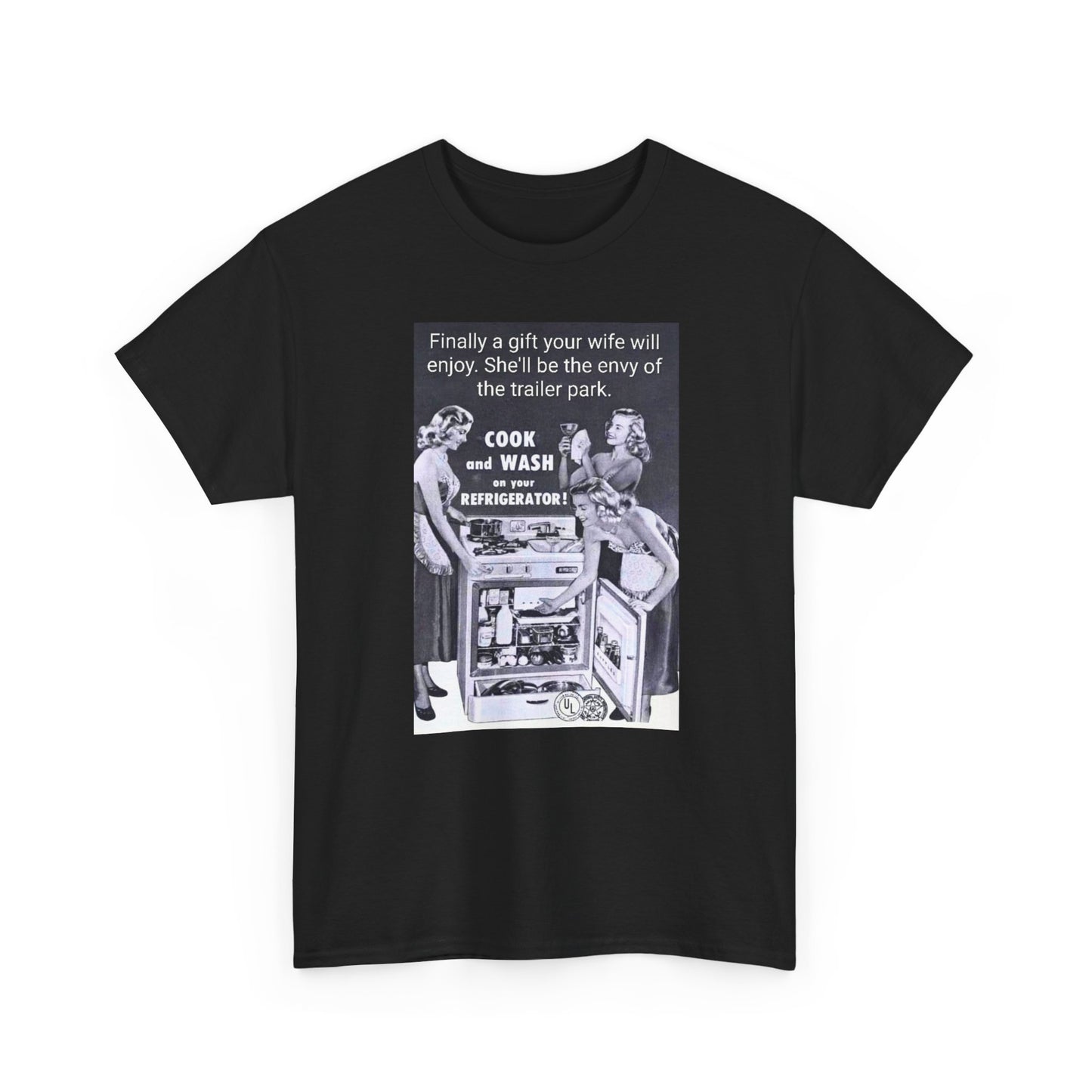 She'll be the envy of the trailer park Vintage Retro Ad Tee — “Finally a gift your wife will enjoy” Graphic T-Shirt