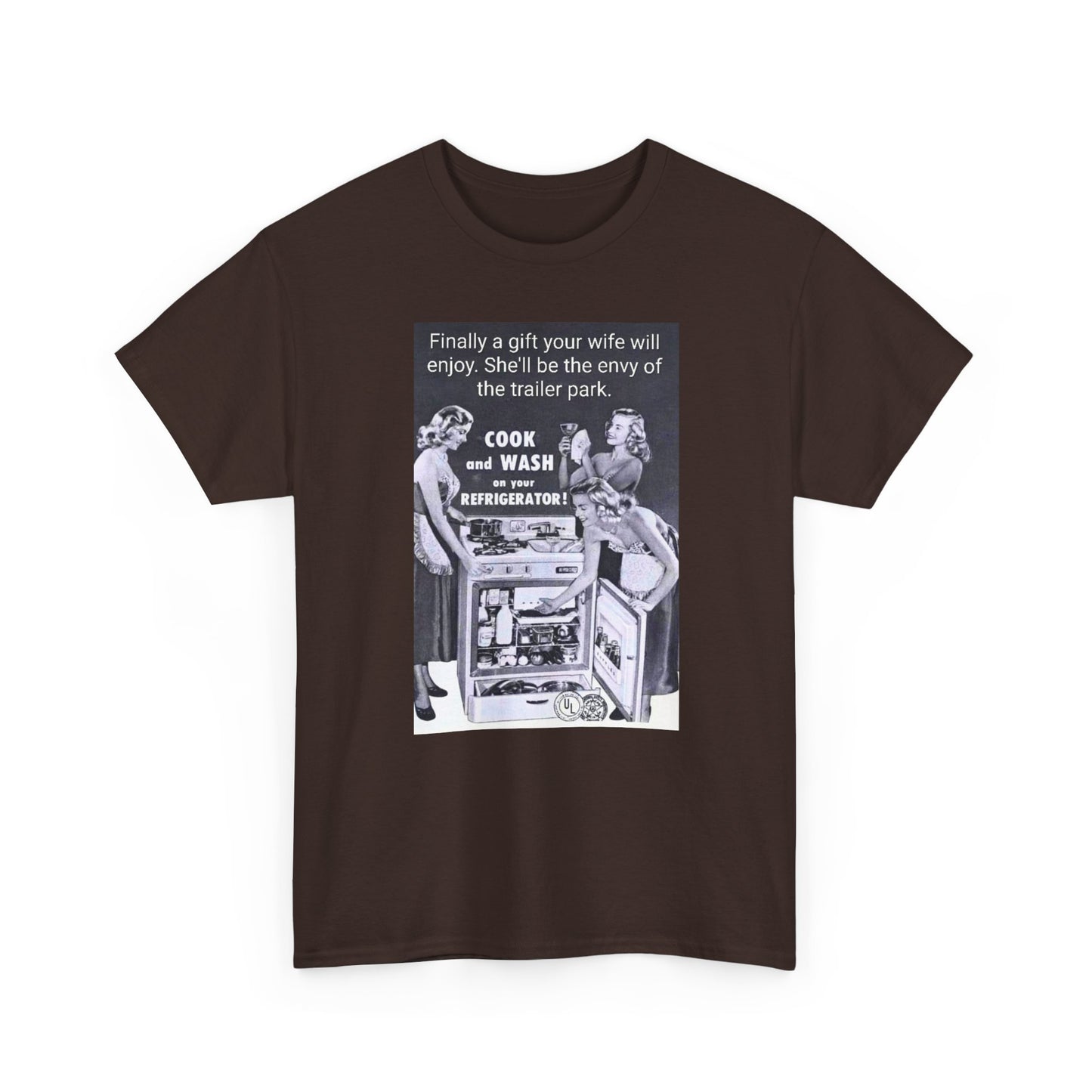 She'll be the envy of the trailer park Vintage Retro Ad Tee — “Finally a gift your wife will enjoy” Graphic T-Shirt