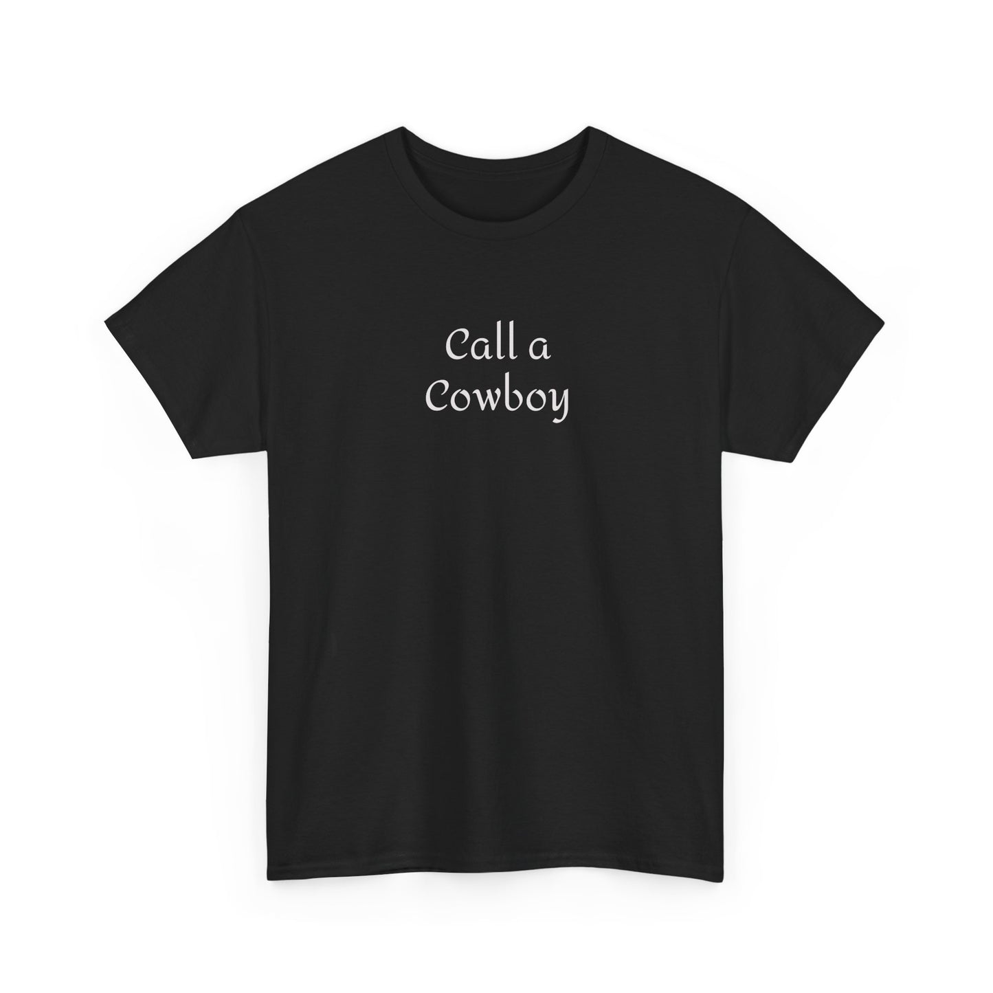 Call a Cowboy Western T-Shirt Rodeo Shirt