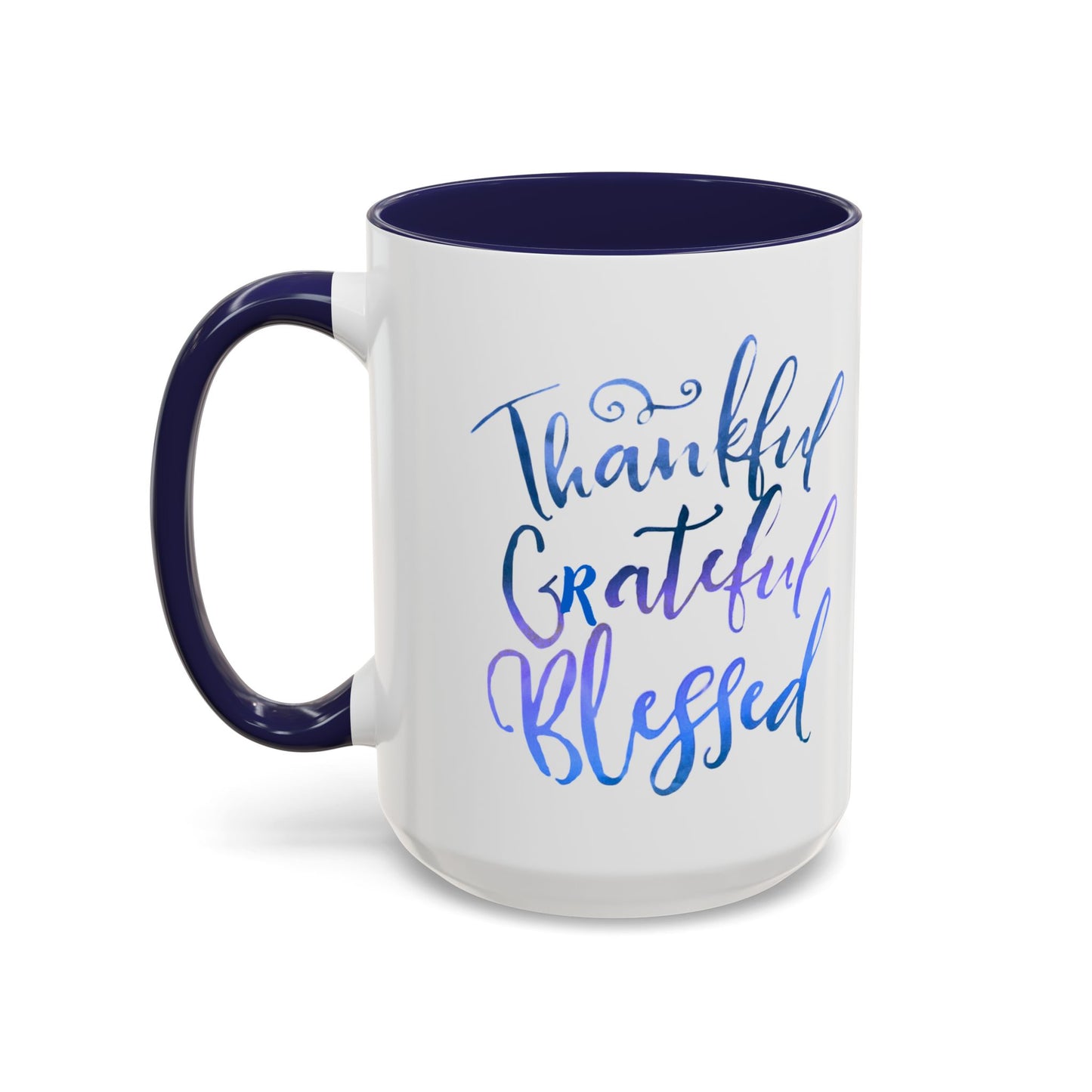 Thankful Grateful Blessed Accent Coffee Mug — Inspirational Ceramic Cup (11/15oz)