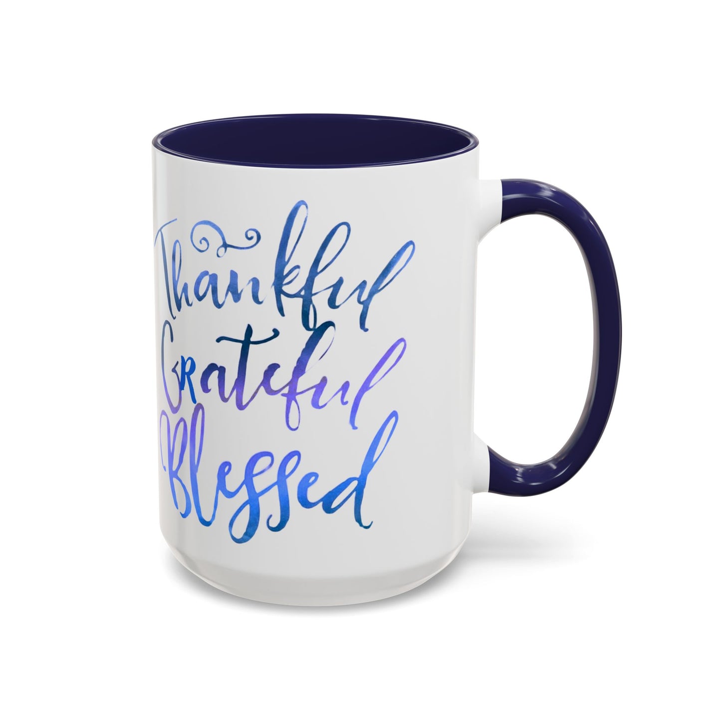 Thankful Grateful Blessed Accent Coffee Mug — Motivational message 15oz