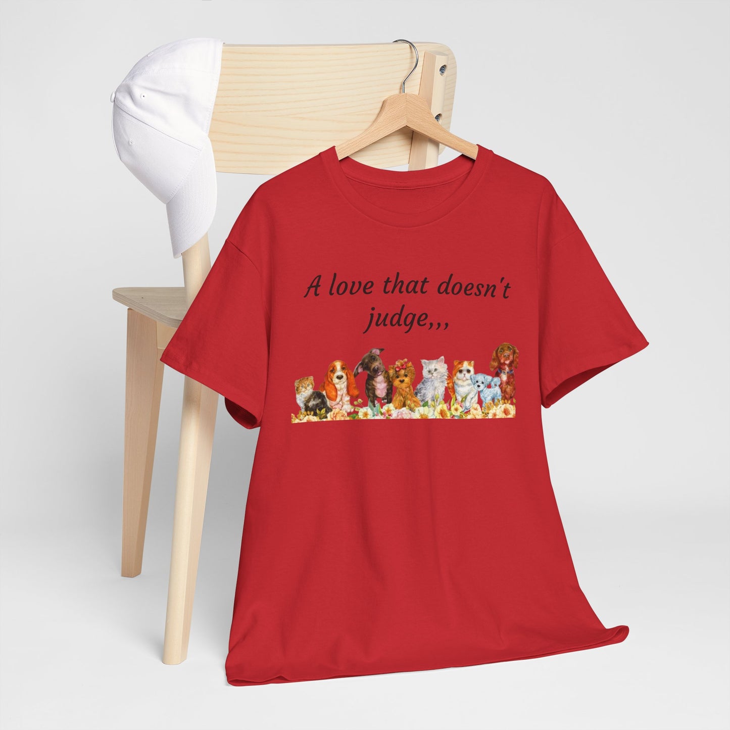 Animal Lovers T-Shirt – “A love that doesn't judge” Cute pets Graphic Tee
