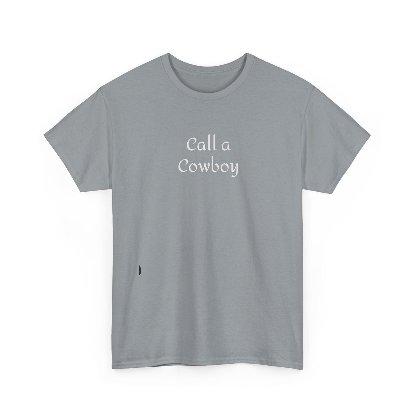 Call a Cowboy Western T-Shirt Rodeo Shirt
