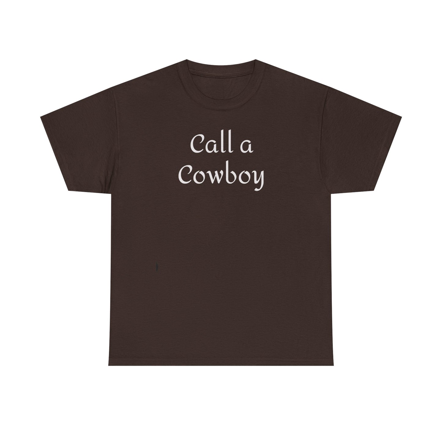 Call a Cowboy Tee | Western Text T-shirt, Rodeo Shirt