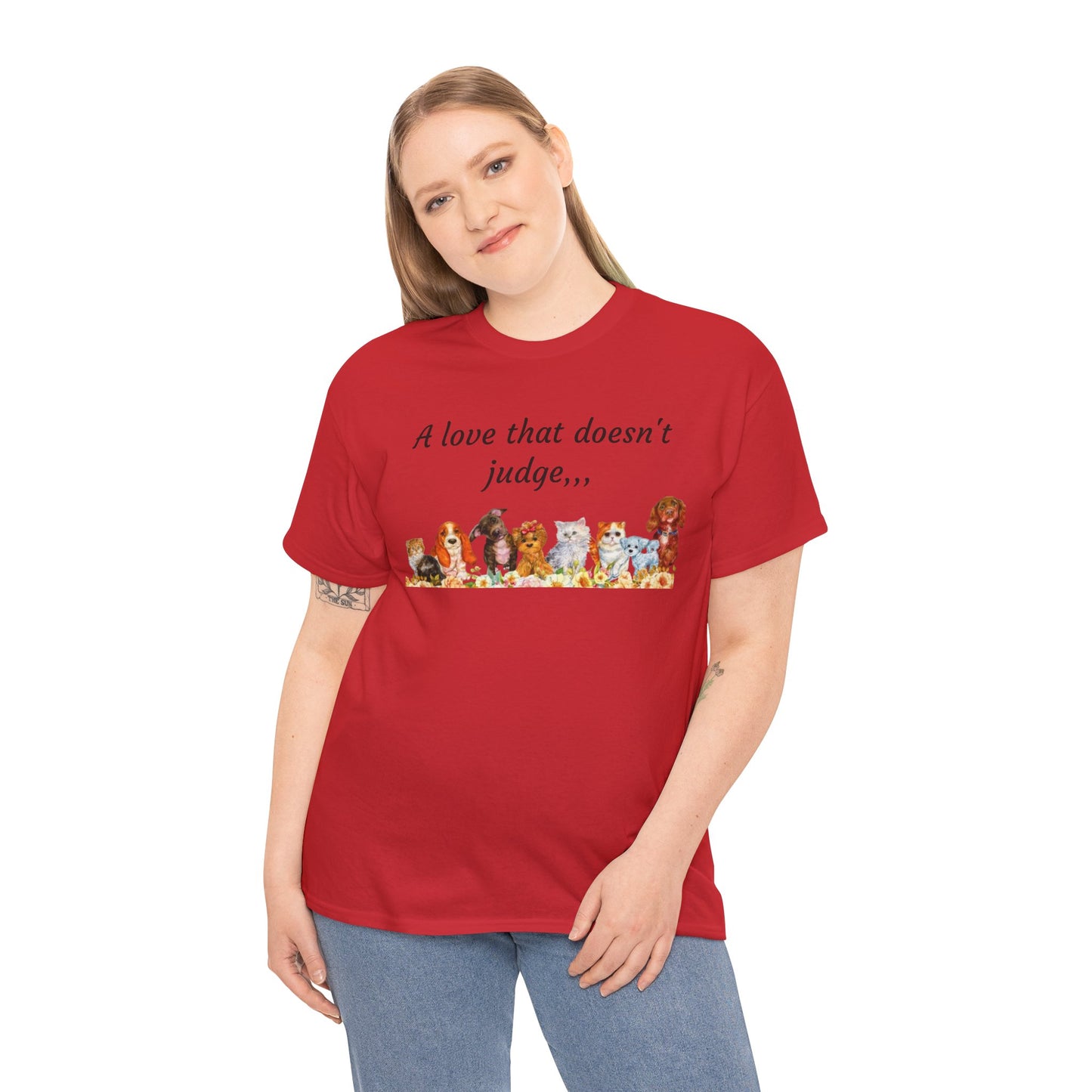 Animal Lovers T-Shirt – “A love that doesn't judge” Cute pets Graphic Tee