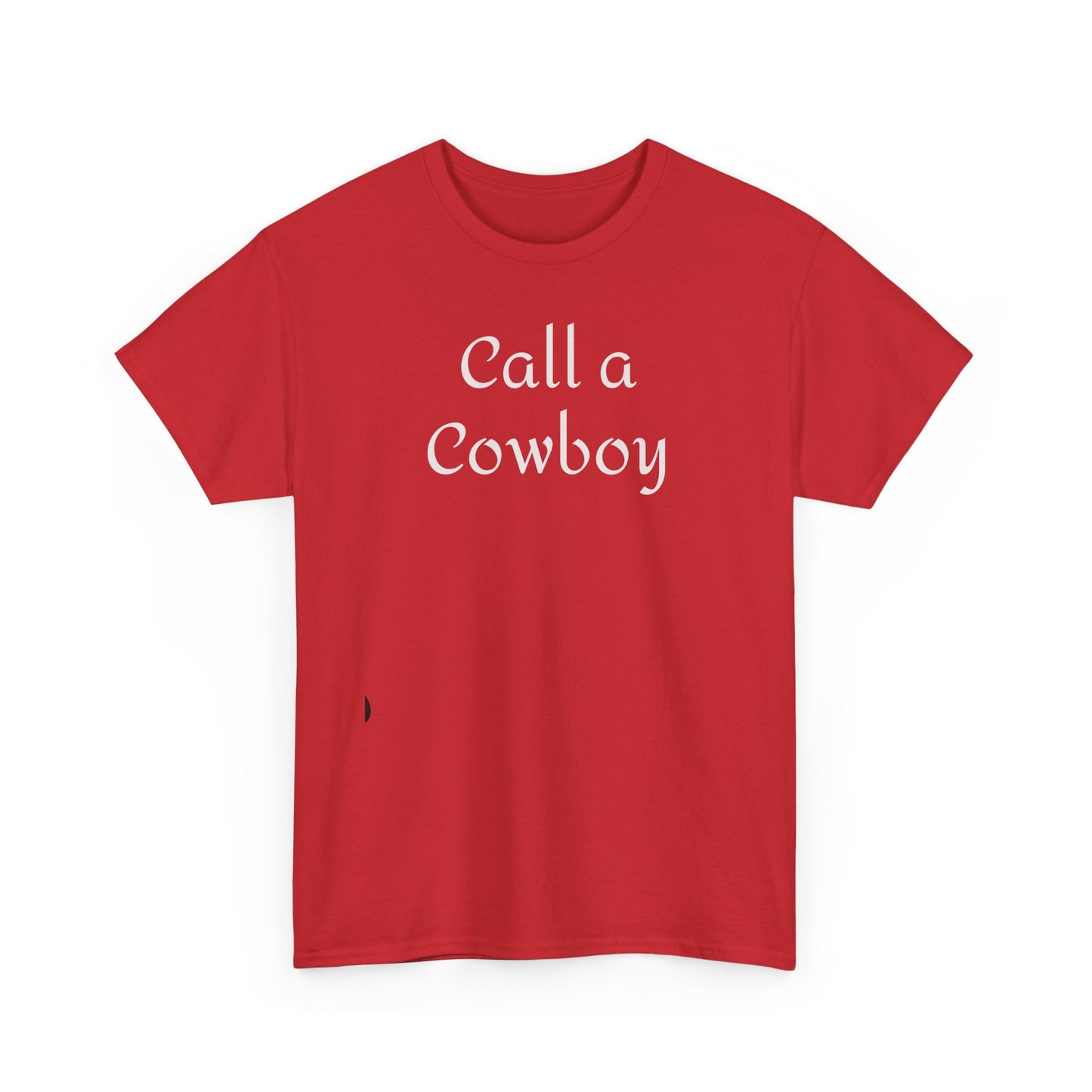 Call a Cowboy Tee | Western Text T-shirt, Rodeo Shirt