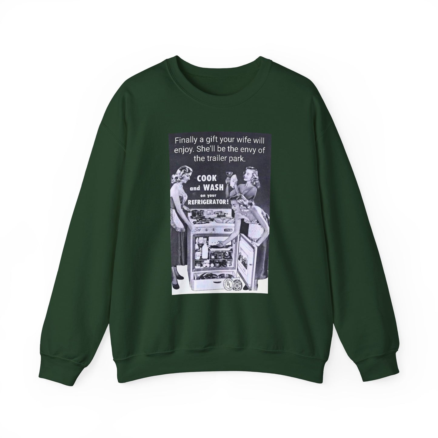 She'll be the envy of the trailer park Vintage Kitchen Ad Sweatshirt - "Cook and Wash Refrigerator" Retro Graphic Crewneck