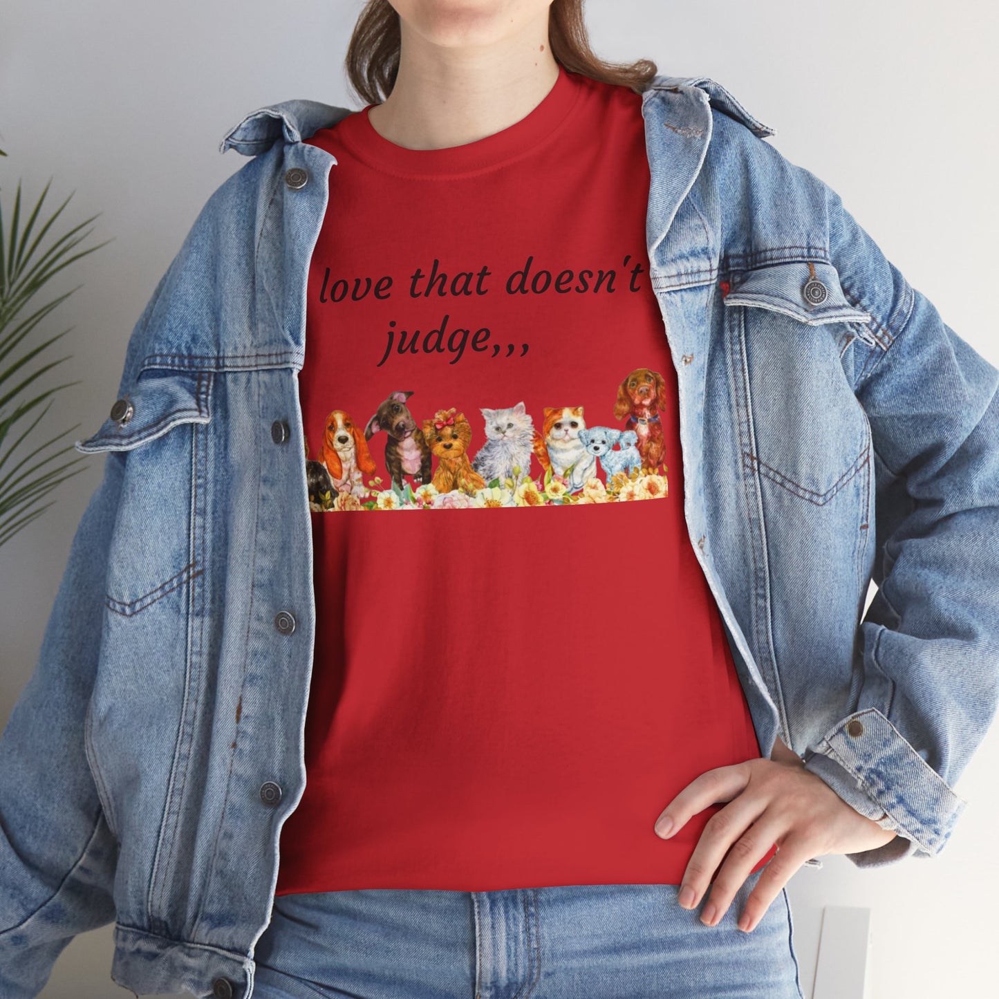 Animal Lovers T-Shirt – “A love that doesn't judge” Cute pets Graphic Tee