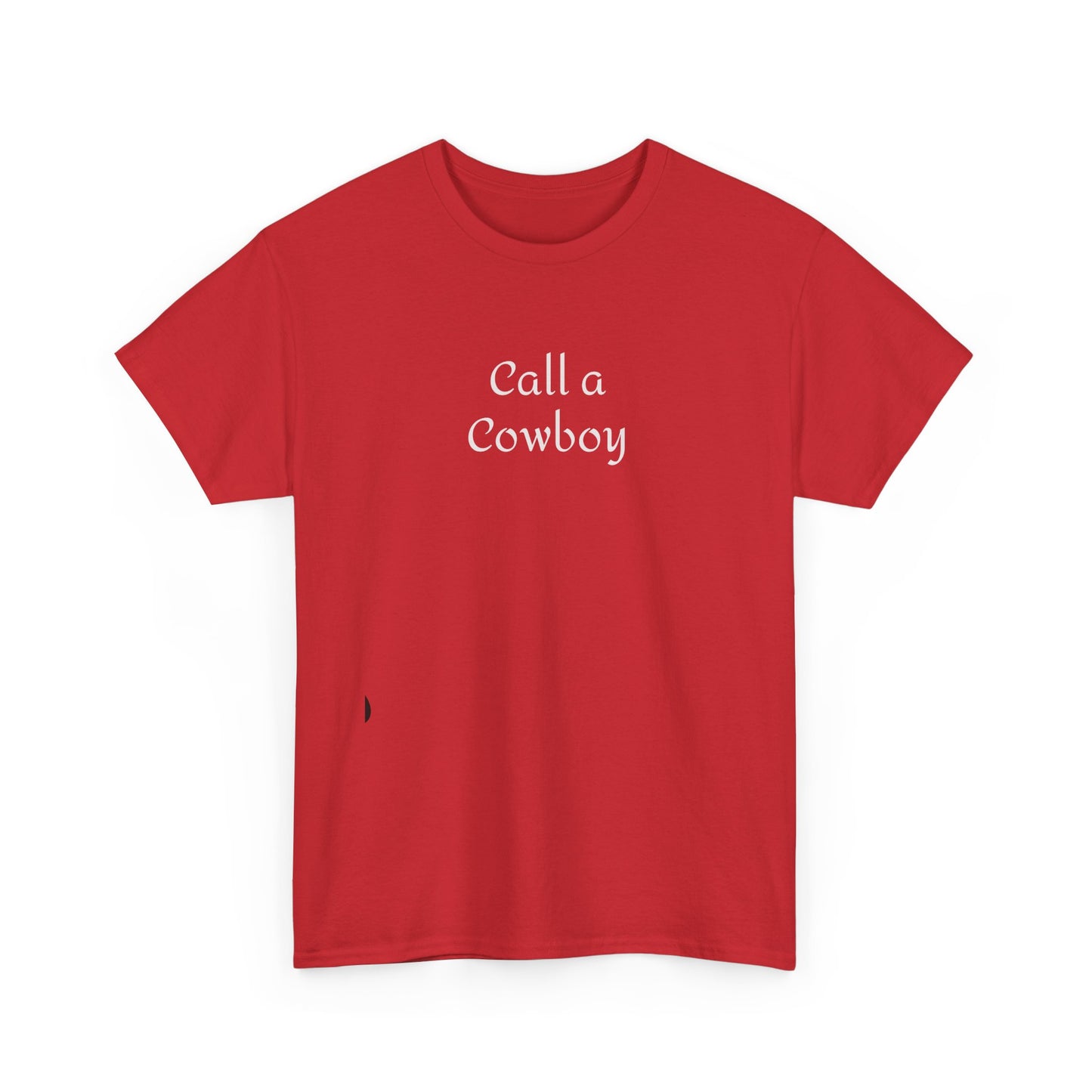 Call a Cowboy Western T-Shirt Rodeo Shirt