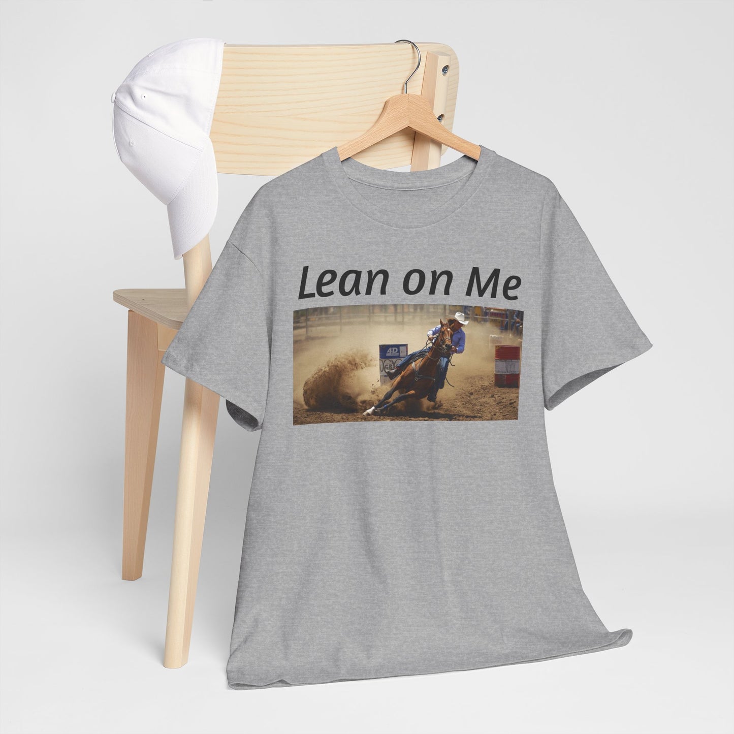 Lean on Me Barrel Racing Ro deo Tee — Barrel Racing Cowboy Cowgirl Ro deo Shirt