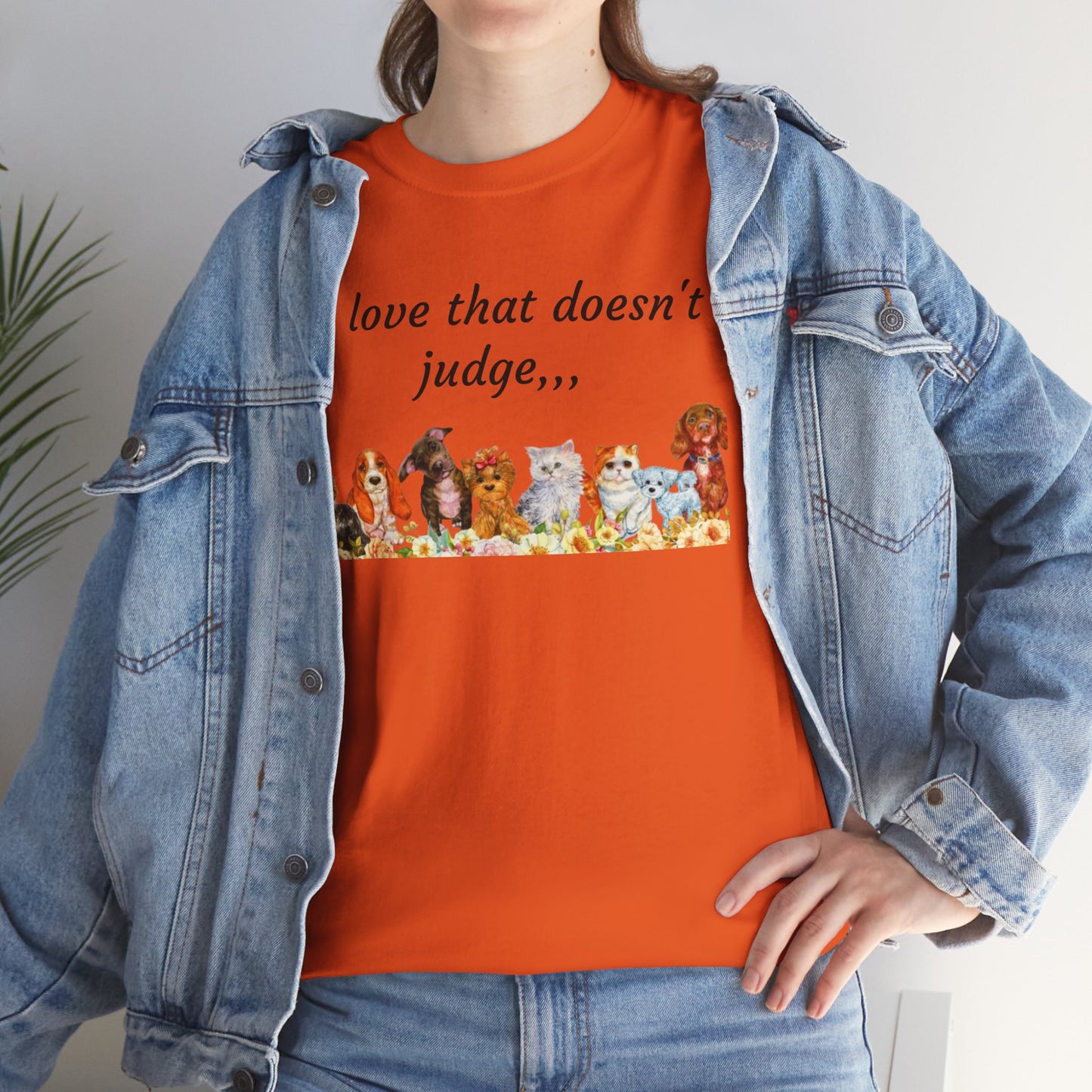 Animal Lovers T-Shirt – “A love that doesn't judge” Cute pets Graphic Tee