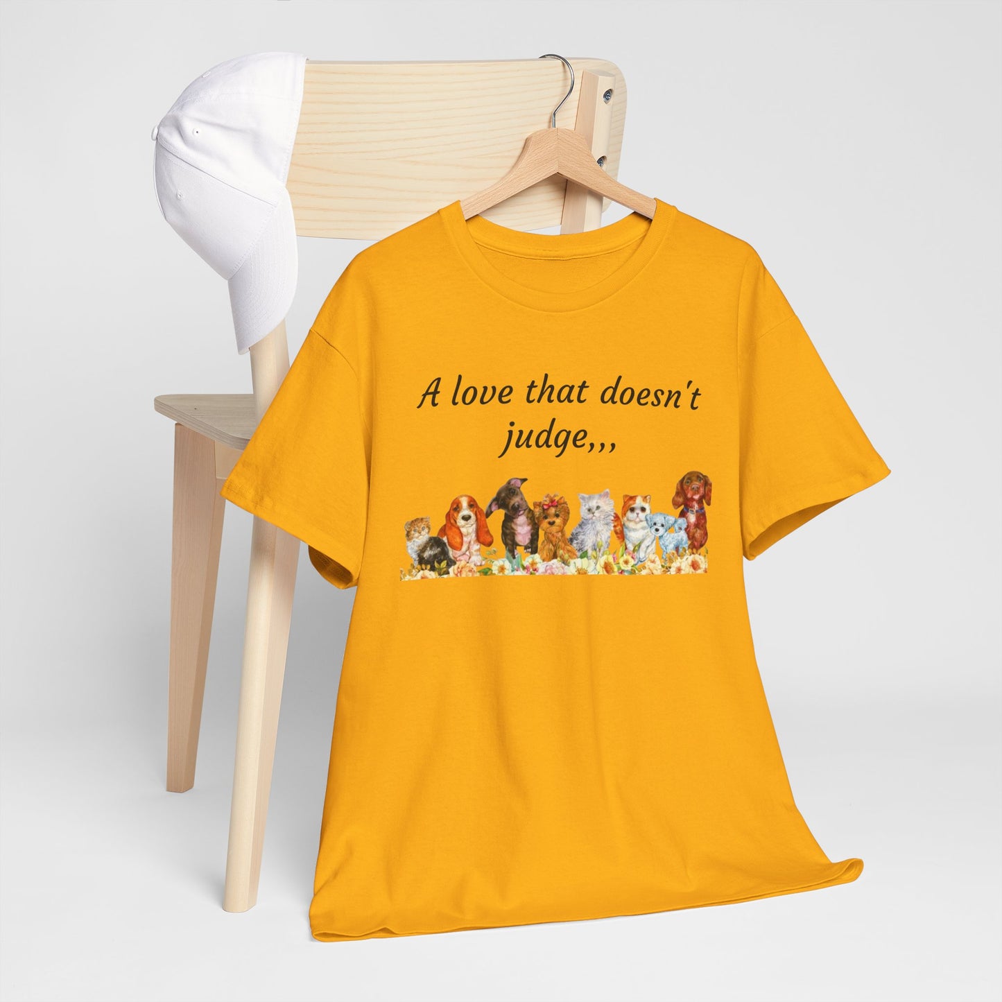 Animal Lovers T-Shirt – “A love that doesn't judge” Cute pets Graphic Tee