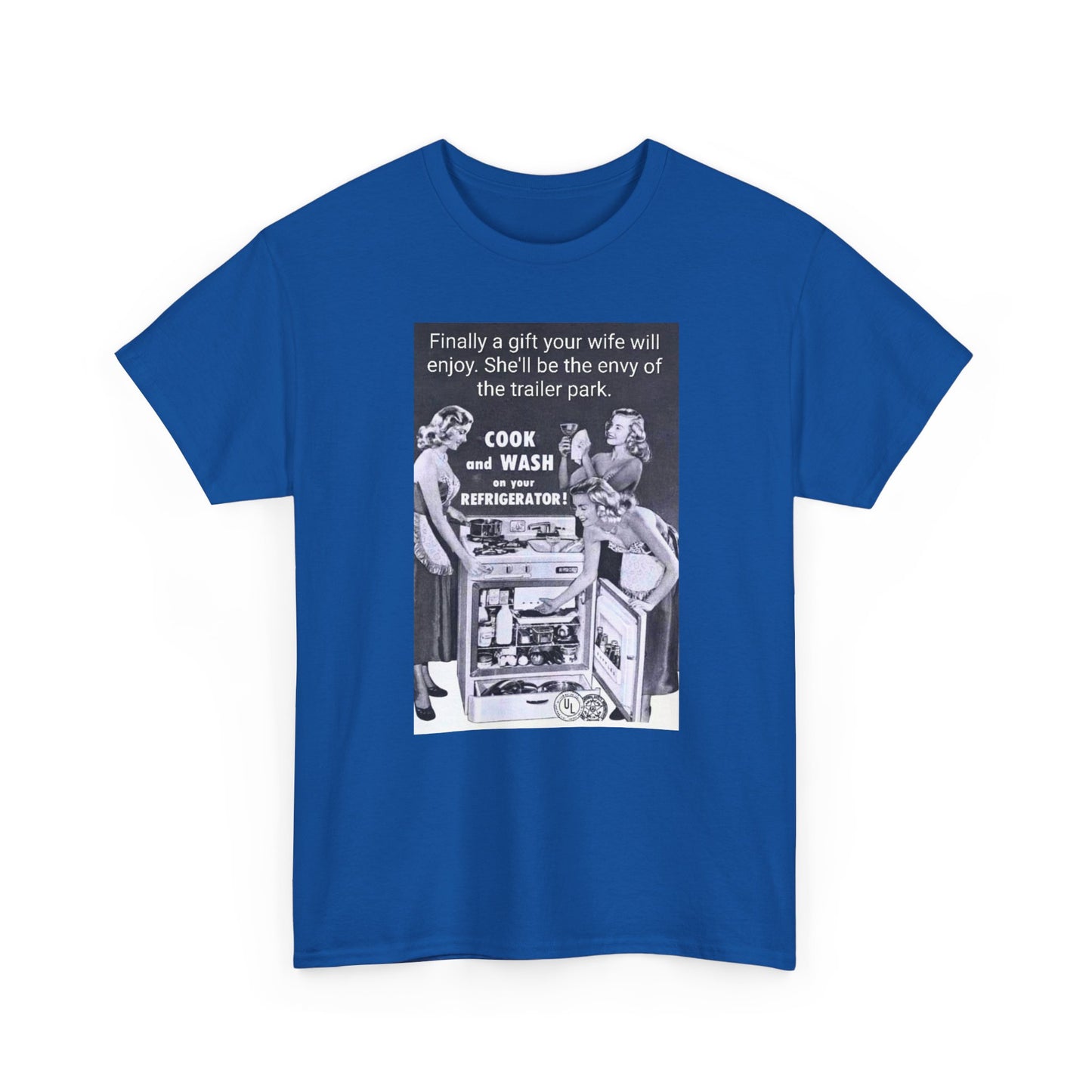 She'll be the envy of the trailer park Vintage Retro Ad Tee — “Finally a gift your wife will enjoy” Graphic T-Shirt