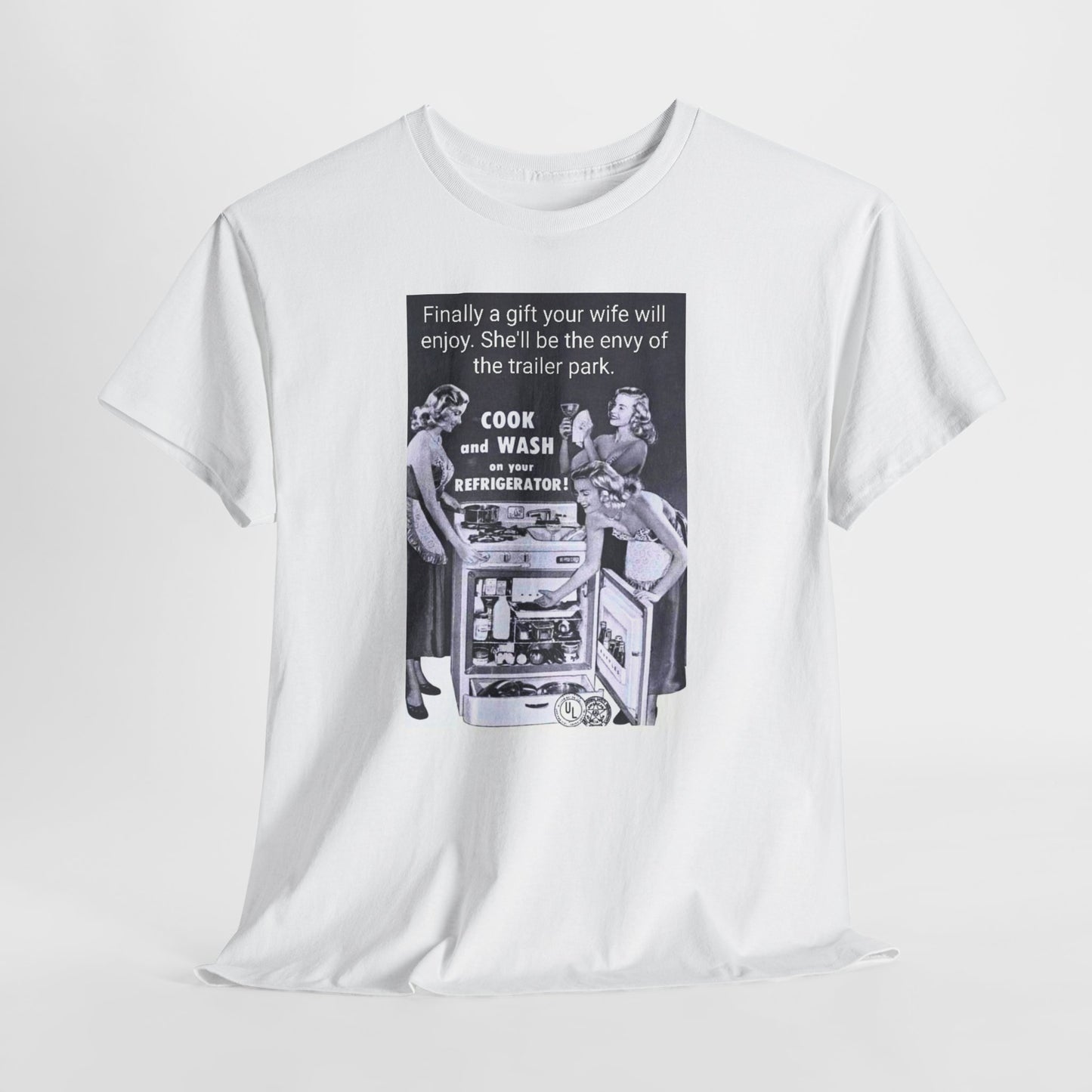 She'll be the envy of the trailer park Vintage Retro Ad Tee — “Finally a gift your wife will enjoy” Graphic T-Shirt