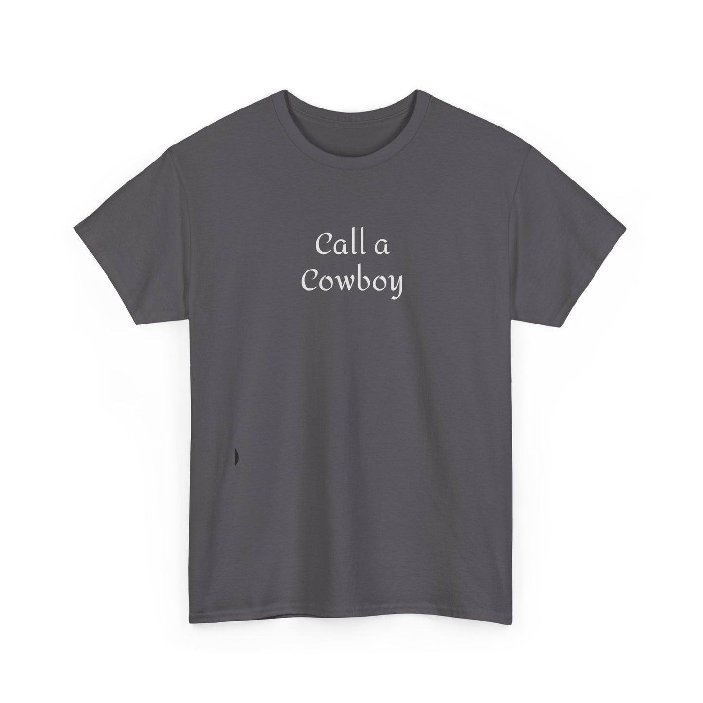 Call a Cowboy Western T-Shirt Rodeo Shirt