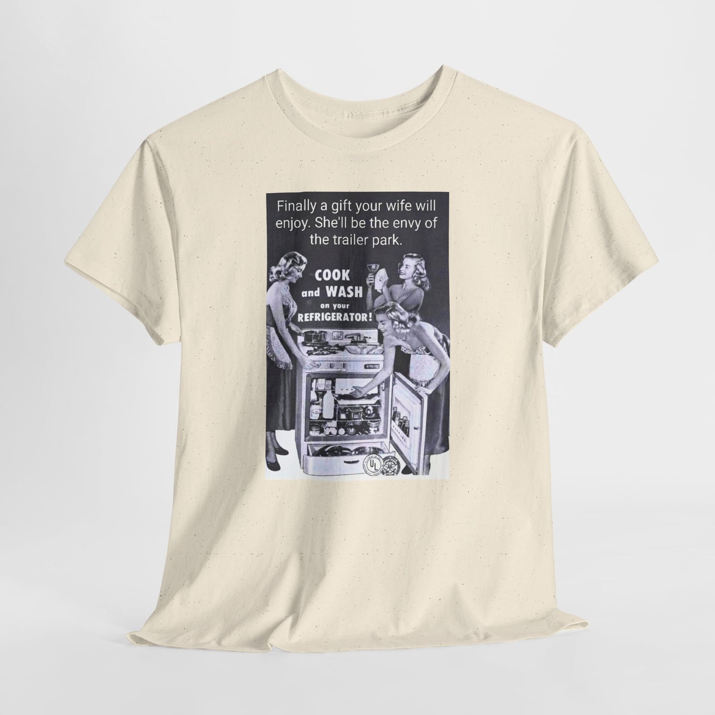 She'll be the envy of the trailer park Vintage Retro Ad Tee — “Finally a gift your wife will enjoy” Graphic T-Shirt