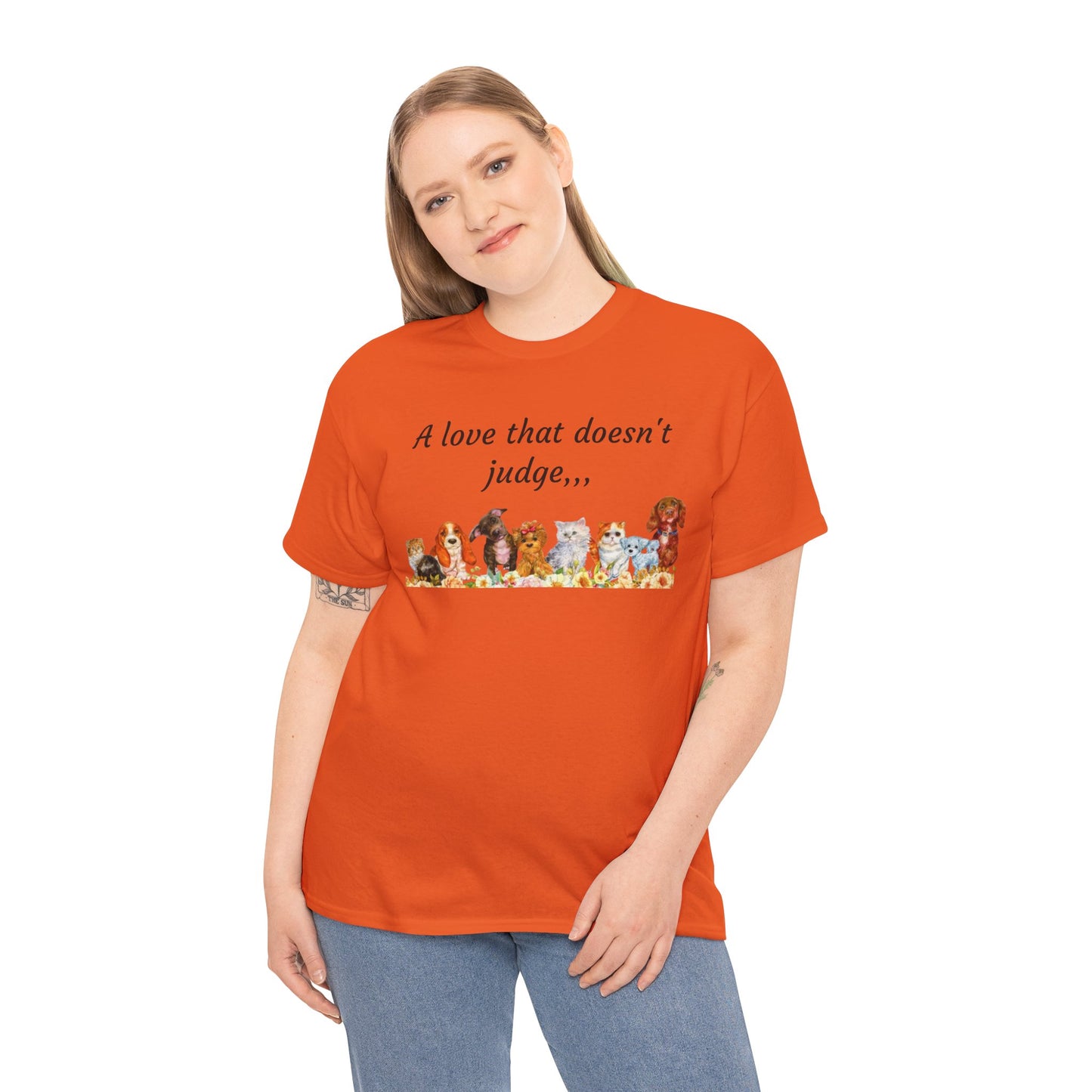 Animal Lovers T-Shirt – “A love that doesn't judge” Cute pets Graphic Tee
